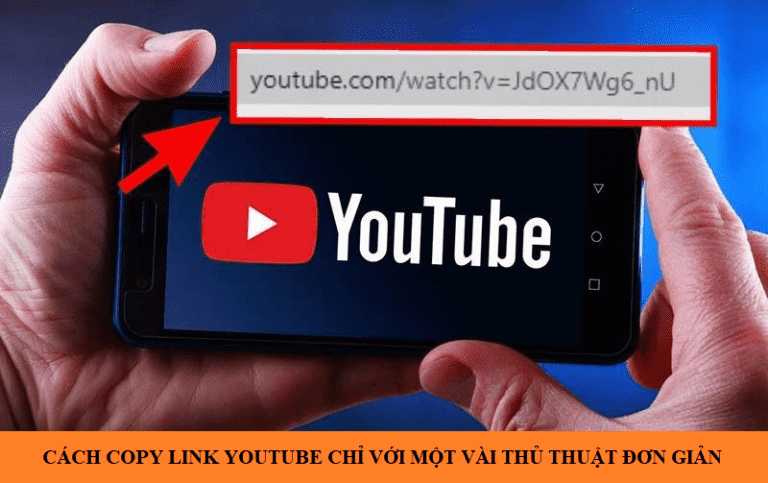 Cách lấy link youtube chỉ với một vài thủ thuật đơn giản